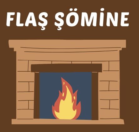 FLAŞ ŞÖMİNE YALÇIN AYDIN